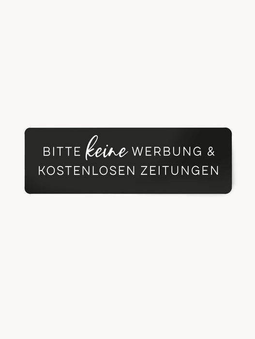 Aufkleber mit der Aufschrift Bitte keine Werbung & kostenlosen Zeitungen in Schwarz in einer schmalen länglichen Größe.